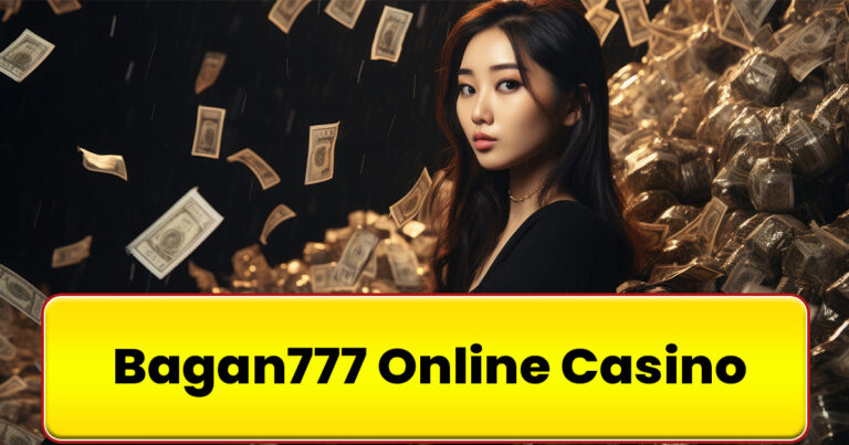 Bagan777 Online Casino