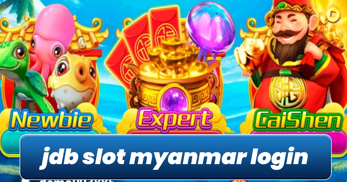 JDB Slot Myanmar Login