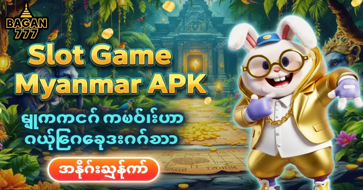 slot game myanmar apk